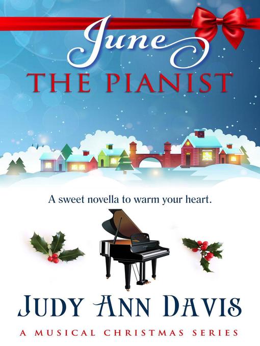 Title details for June ~ the Pianist by Judy Ann Davis - Available